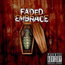 Faded Embrace : Faded Embrace